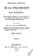 Historia critica de la Inquisicion de Espana ...