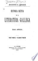 Historia crítica de la literatura gallega ... v.1, pts.1-2