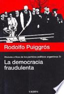 Historia crítica de los partidos políticos argentinos: La democracia fraudulenta