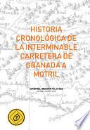 Historia cronológica de la interminable carretera de Granada a Motril.