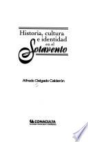 Historia, cultura e identidad en el Sotavento