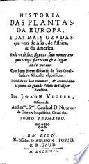 Historia Das Plantas Da Europa, E Das Mais Uzadas que vem de Asia, de Affrica & da America