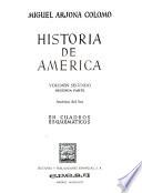 Historia de América ... en cuadros esquemáticos: pt. 1. América del Norte y América Central