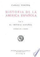 Historia de América española ...: El Imperio español