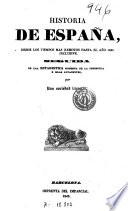 Historia de España desde los tiempos más remotos hasta el año 1840 inclusive
