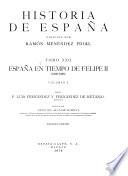 Historia de España: La España de Felipe II (1527-1598): pt. 3. En la Estela imperial (1527-1565) ; pt. 4. Auge y declive de un imperio (1566-1598)