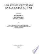 Historia de España: Los reinos cristianos en los siglos XI y XII. v. 1-2. Economías, sociedades, instituciones