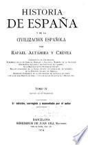 Historia de España y de la civilización española: Edad moderna: Segunda época. La casa de Borbón. El intento de regeneración nacional (1700-1808) 4. ed. 1929