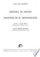 Historia de España y nociones de su metodología