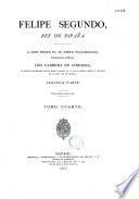 Historia de Felipe Segundo, Rey de Espana