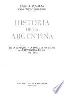 Historia de la Argentina: De la anarquía y la epoca de Rivadavia a la Revolución de 1828 (1819-1829)