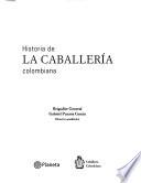 Historia de la Caballería Colombiana