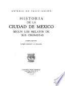 Historia de la ciudad de México según los relatos de sus cronistas