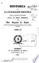 Historia de la civilización española desde la invasión de los árabes hasta la época presente