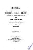 Historia de la conquista del Paraguay, Río de la Plata, y Tucumán