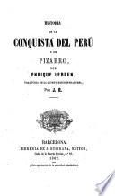 Historia de la conquista del Perú y de Pizarro