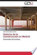 Historia de la Construcción en Madrid