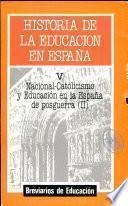 Historia de la Educación en España. Tomo Ii. de Las Cortes de Cádiz a la Revolución de 1868