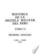 Historia de la Escuela Militar del Perú
