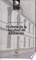 historia de la facultad de educacion