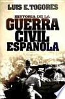Historia de la Guerra Civil Española