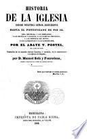 Historia de la Iglesia desde nuestro Señor Jesucristo hasta el Pontificado de Pio IX...