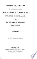 Historia de la Iglesia en sus primeros siglos hasta el triunfo de la Madre de Dios en el Concilio de Efeso el año 431