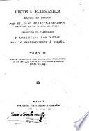 Historia de la Iglesia, puesta en castellano ... Enriquecida con notas por lo perteneciente á España. [Translated by Lorenzo Hervás y Panduro.]