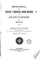 Historia de la ínclita y soberana Orden Militar de San Juan de Jerusalén ó de Malta