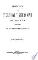 Historia de la interinidad y guerra civil de España desde 1868