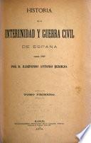 Historia de la internidad y guerra civil de España desde 1868