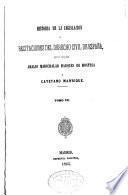 Historia de la legislación y recitaciones del derecho civil de España