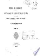 Historia de la legislación y recitaciones del derecho civil de España