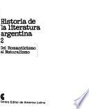 Historia de la literatura argentina: Del romanticismo al naturalismo