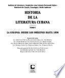 Historia de la literatura cubana: La colonia, desde los orígenes hasta 1898
