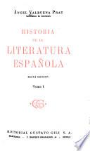 Historia de la literatura española: I. Época medieval. II. Los Siglos de Oro. A. Apogeo del Renacimiento. El siglo XVI