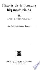 Historia de la literatura hispanoamericana: Epoca contemporánea