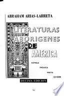 Historia de la literatura indoamericana: Literaturas aborígenes de América. Azteca, incaica, maya- quiche