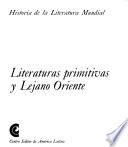 Historia de la literatura mundial: Literaturas primitivas y Lejano Oriente