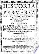 Historia de la peruersa vida y horrenda muerte del Antichristo