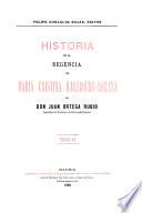 Historia de la Regencia de María Cristina Habsbourg-Lorena