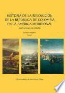 Historia de la Revolución de la República de Colombia en la América Meridional