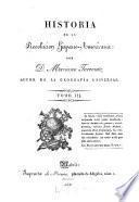 Historia de la revolucion hispano-americana