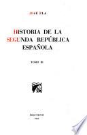 Historia de la Segunda República Española ...