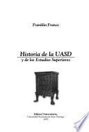Historia de la UASD y de los estudios superiores