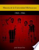 Historia de la Universidad Michoacana: 1960-1966