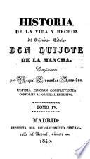 Historia de la vida y hechos del ingenioso hidalgo Don Quijote de la Mancha