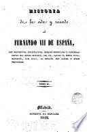 Historia de la vida y reinado de Fernando VII de España, 2