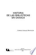 Historia de las bibliotecas en Oaxaca