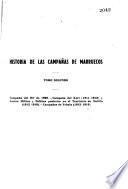 Historia de las campañas de Marruecos: Campaña del Rif de 1909. Campaña del Kert (1911-1912) y acción militar y política posterior en el territorio de Melilla (1912-1919) Campañas de Yebala (1913-1919)